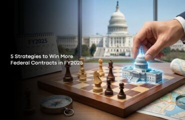 5 Strategies to Win More Federal Contracts in FY2025