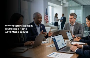 Why Veterans Remain a Strategic Hiring Advantage in 2026​