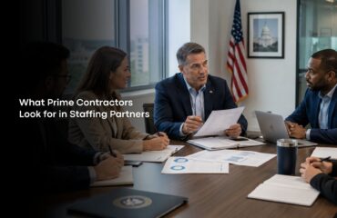 What Prime Contractors Look for in Staffing Partners