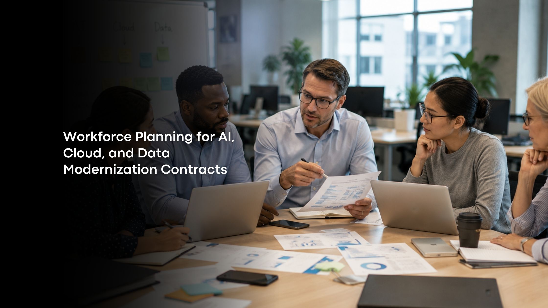 Workforce Planning for AI, Cloud, and Data Modernization Contracts