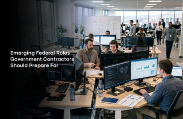 Emerging Federal Roles Government Contractors Should Prepare For