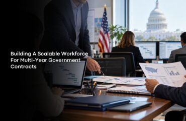 Building A Scalable Workforce For Multi-Year Government Contracts